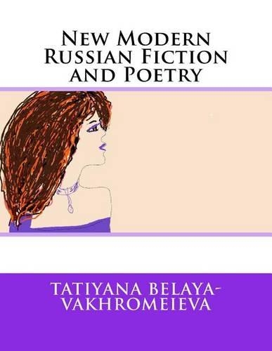 New Modern Russian Fiction and Poetry