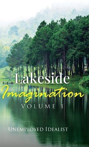 Lakeside Imagination: (Volume 1)