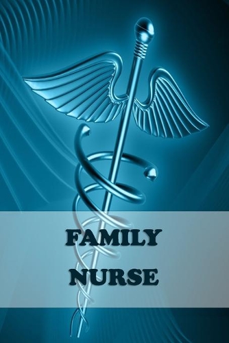 Family Nurse: 2020 Weekly planner Personalized for Women or Men, Personalized Gift - Perfect for anyone working in the Medical Industry. Doctors, Nurses, Med Scho