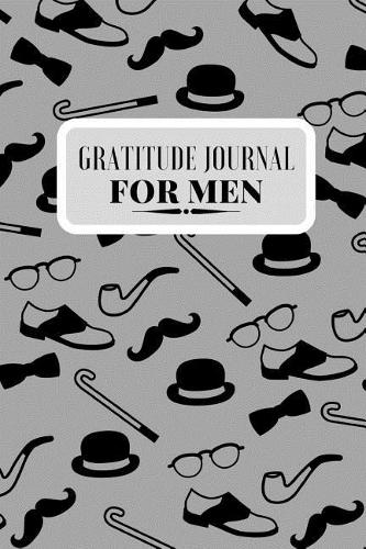 Gratitude Journal for Men: Morning and Night Writing Prompts to Express Gratitude(6 Gifts for Men)