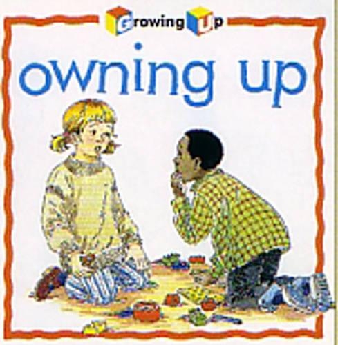 Owning Up: (Growing Up S.)