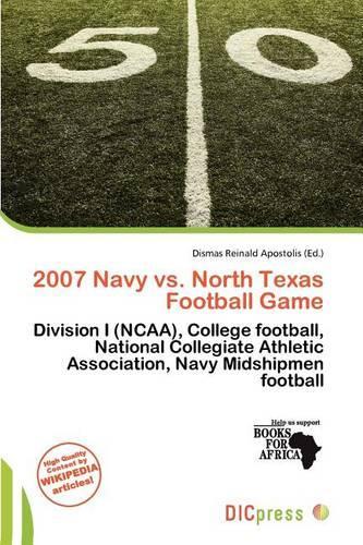 2007 Navy vs. North Texas Football Game