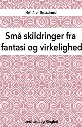 Små skildringer fra fantasi og virkelighed