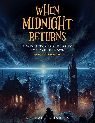 When Midnight Returns: Reflection Manual