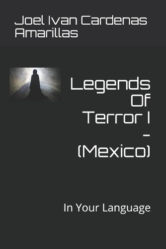 Legends Of Terror I - (Mexico): In Your Language(2 Legends of Terror)