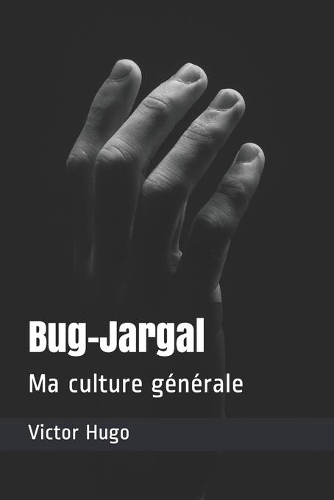 Bug-Jargal: Ma culture générale