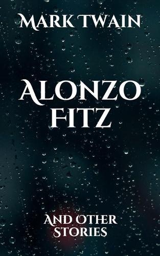 Alonzo Fitz: And Other Stories