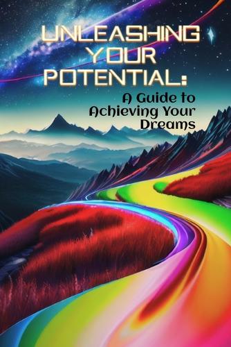 Unleashing Your Potential
