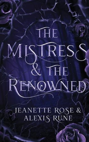 The Mistress & The Renowned