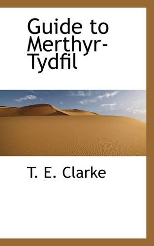 Guide to Merthyr-Tydfil