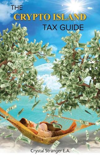 The Crypto Island Tax Guide
