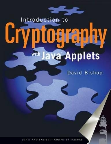 Introduction to Cryptography with Java Applets: .