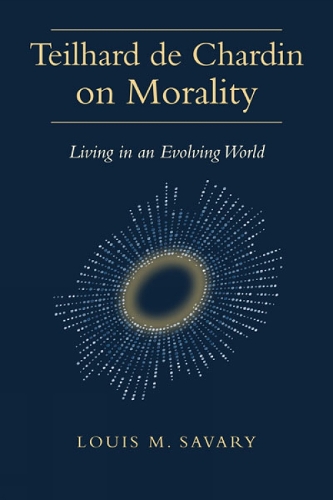 Teilhard de Chardin on Morality