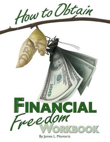 How To Obtain Financial Freedom Work Book: (English)