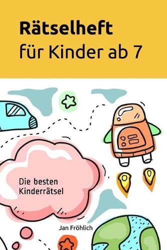 Rätselheft für Kinder ab 7