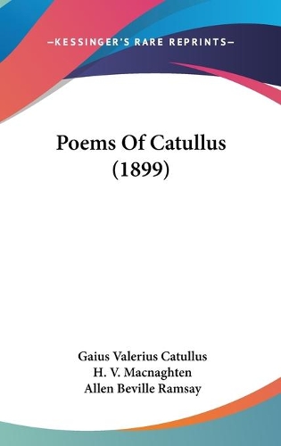 Poems Of Catullus (1899)