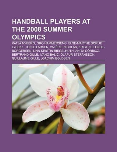 Handball Players at the 2008 Summer Olympics