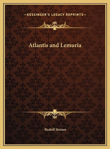 Atlantis and Lemuria: (English)