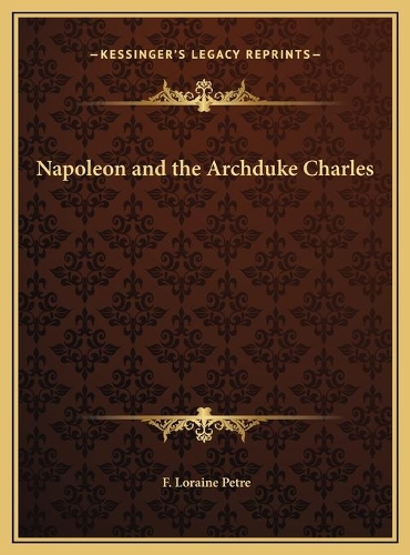 Napoleon and the Archduke Charles