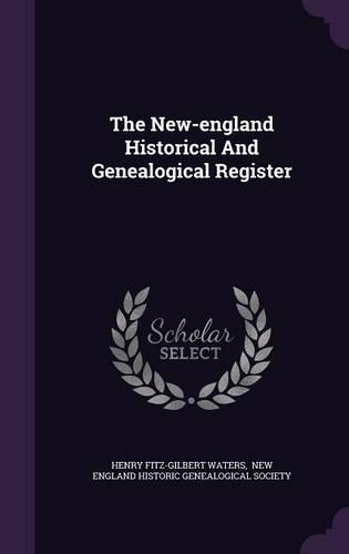 The New-england Historical And Genealogical Register