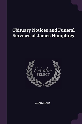 Obituary Notices and Funeral Services of James Humphrey