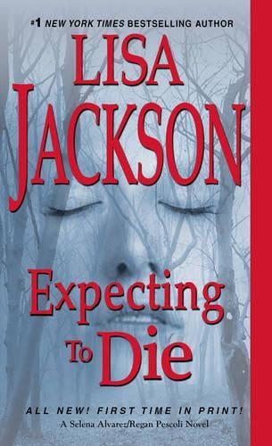 Expecting to Die: (7 An Alvarez & Pescoli Novel)