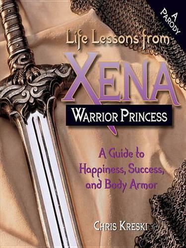 Life Lessons from Xena Warrior Princess