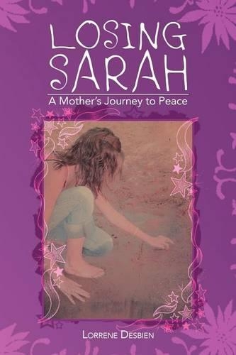 Losing Sarah: A Mother's Journey to Peace(English)