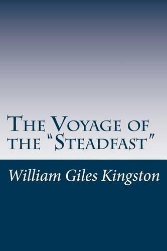 The Voyage of the "Steadfast"