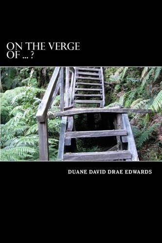 On the Verge of ... ?