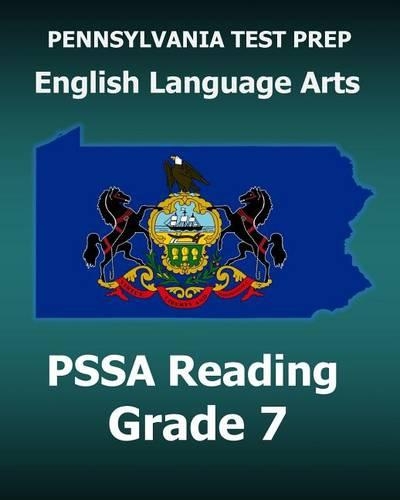 PENNSYLVANIA TEST PREP English Language Arts PSSA Reading Grade 7