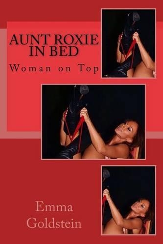 Aunt Roxie in Bed: Woman on Top(English)