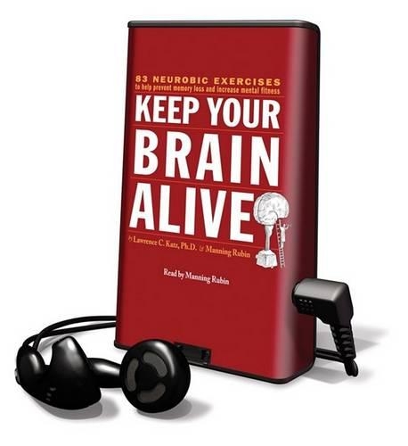 Keep Your Brain Alive: 83 Neurobic Exercises to Hlep Prevent Memory Loss and Increase Mental Fitness