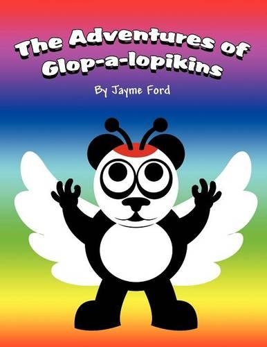 The Adventures of Glop-A-Lopikins