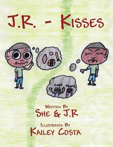 J.R. - Kisses: (English)