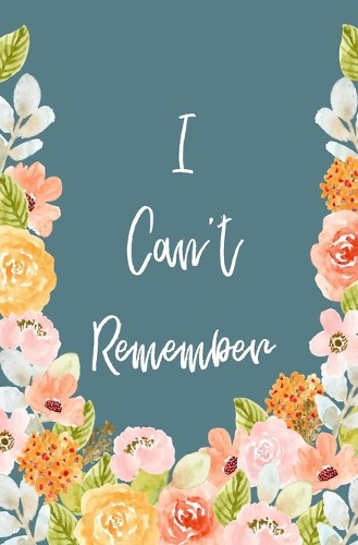 I Can't Remember
