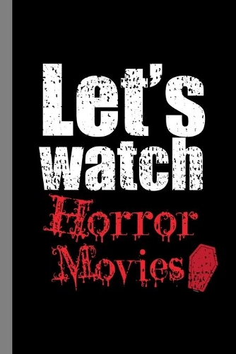 Let's Watch Horror Movies