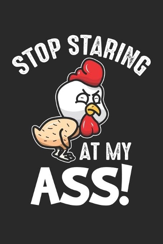 Stop staring at my Ass!