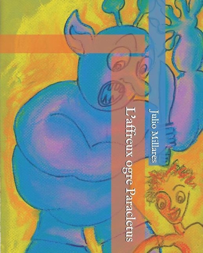 L'Affreux Ogre Paracletus