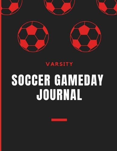 Soccer Game Day Journal