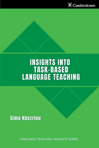 Insights into Task-Based Language Teaching: (Language Teaching Insights)