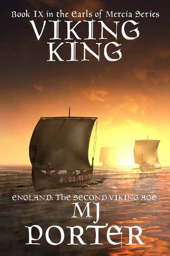 Viking King: (9 The Earls of Mercia Series)