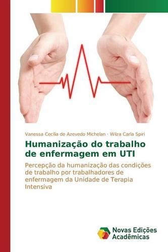 Humanização do trabalho de enfermagem em UTI
