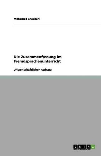 Die Zusammenfassung im Fremdsprachenunterricht
