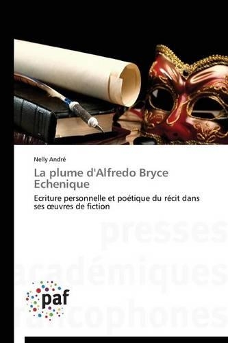 La Plume d'Alfredo Bryce Echenique