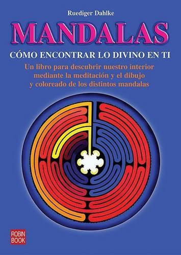 Mandalas: Como Encontrar Lo Divino En Ti(Spanish)