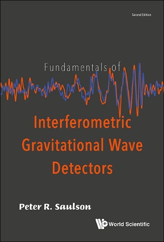Fundamentals Of Interferometric Gravitational Wave Detectors
