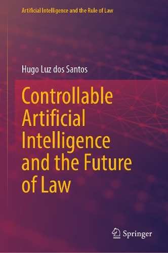 Controllable Artificial Intelligence and the Future of Law