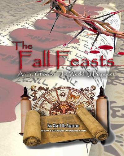 The Fall Feasts: An Invitation to the Wedding Banquet(The Original Revelation)