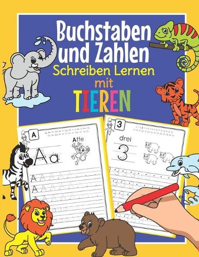 Buchstaben und Zahlen Schreiben Lernen mit Tieren
